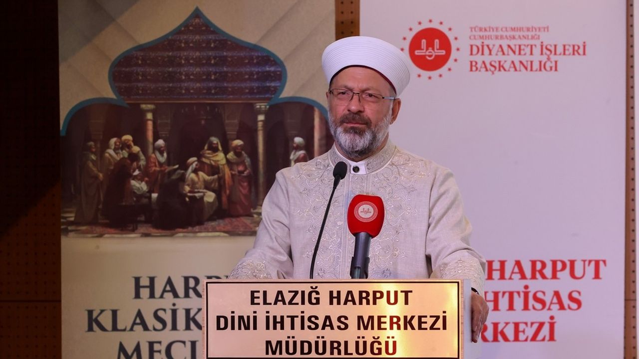 Diyanet İşleri Başkanı Erbaş, Harput Klasik Hadis Meclisi-1 Programına Katıldı