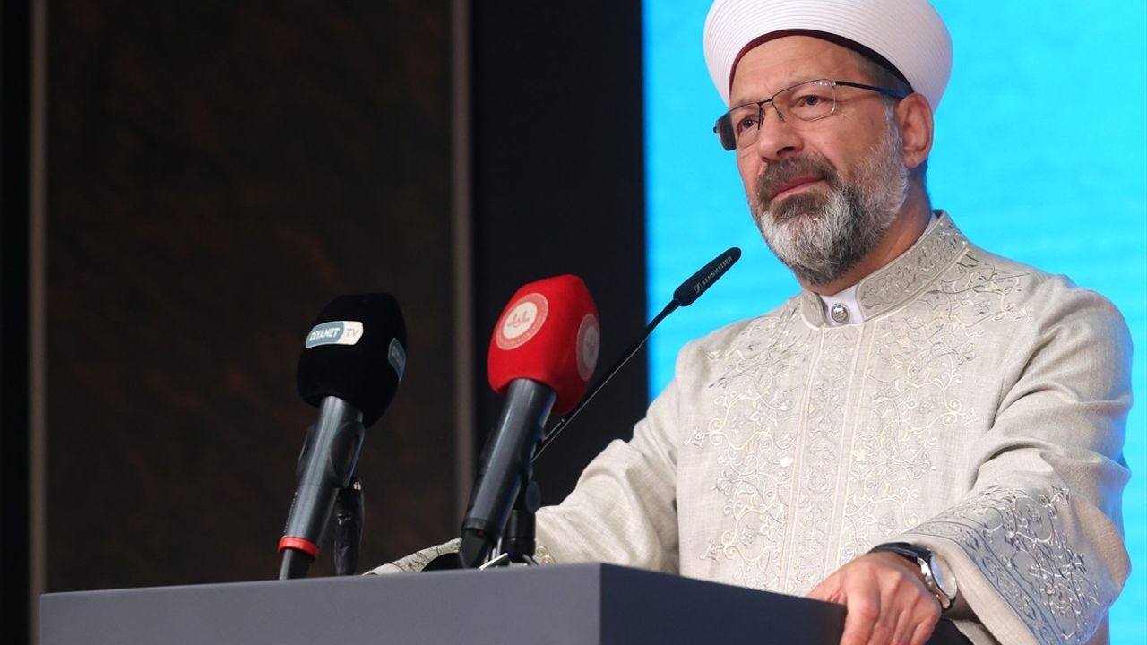 Diyanet İşleri Başkanı Erbaş'tan Uluslararası Mevlid-i Nebi Sempozyumu'nda Önemli Açıklamalar