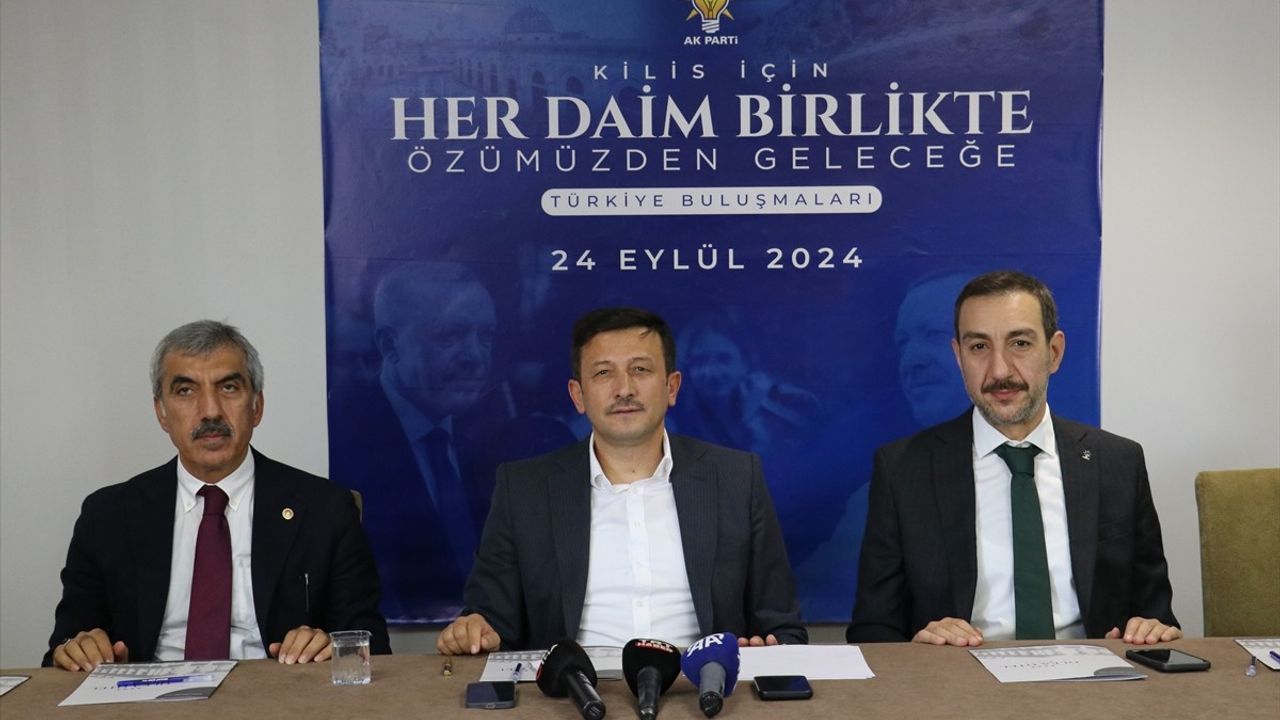 Hamza Dağ Kilis'te Türkiye Buluşmaları Etkinliğinde Yenilenme Vurgusu Yaptı