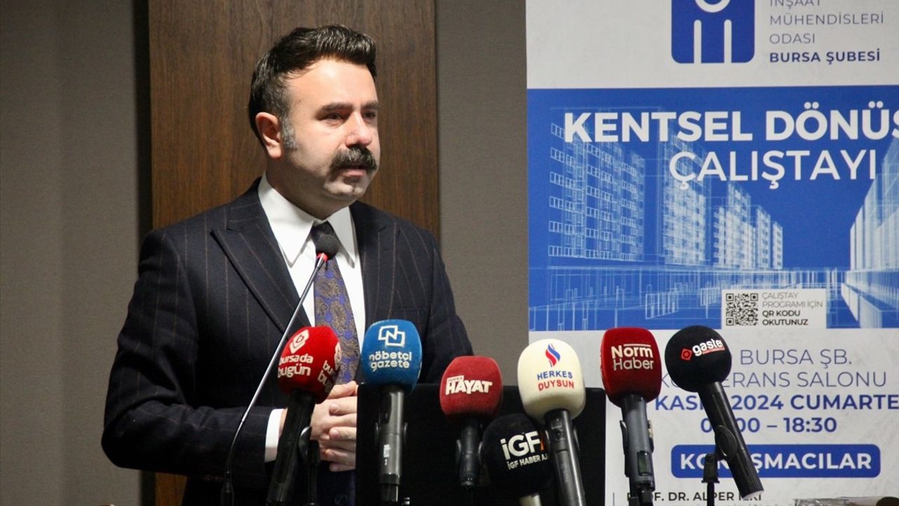 Bursa'da Kentsel Dönüşüm Çalıştayı Gerçekleşti